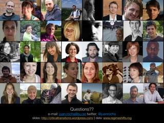 Questions??
e-mail: juan.rocha@su.se twitter: @juanrocha
slides: http://criticaltransitions.wordpress.com/ | data: www.regimeshifts.rog
 