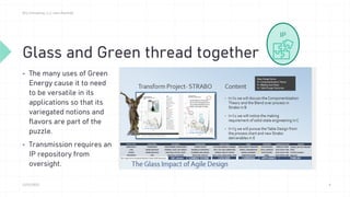 Glass and Green thread together
 The many uses of Green
Energy cause it to need
to be versatile in its
applications so th...