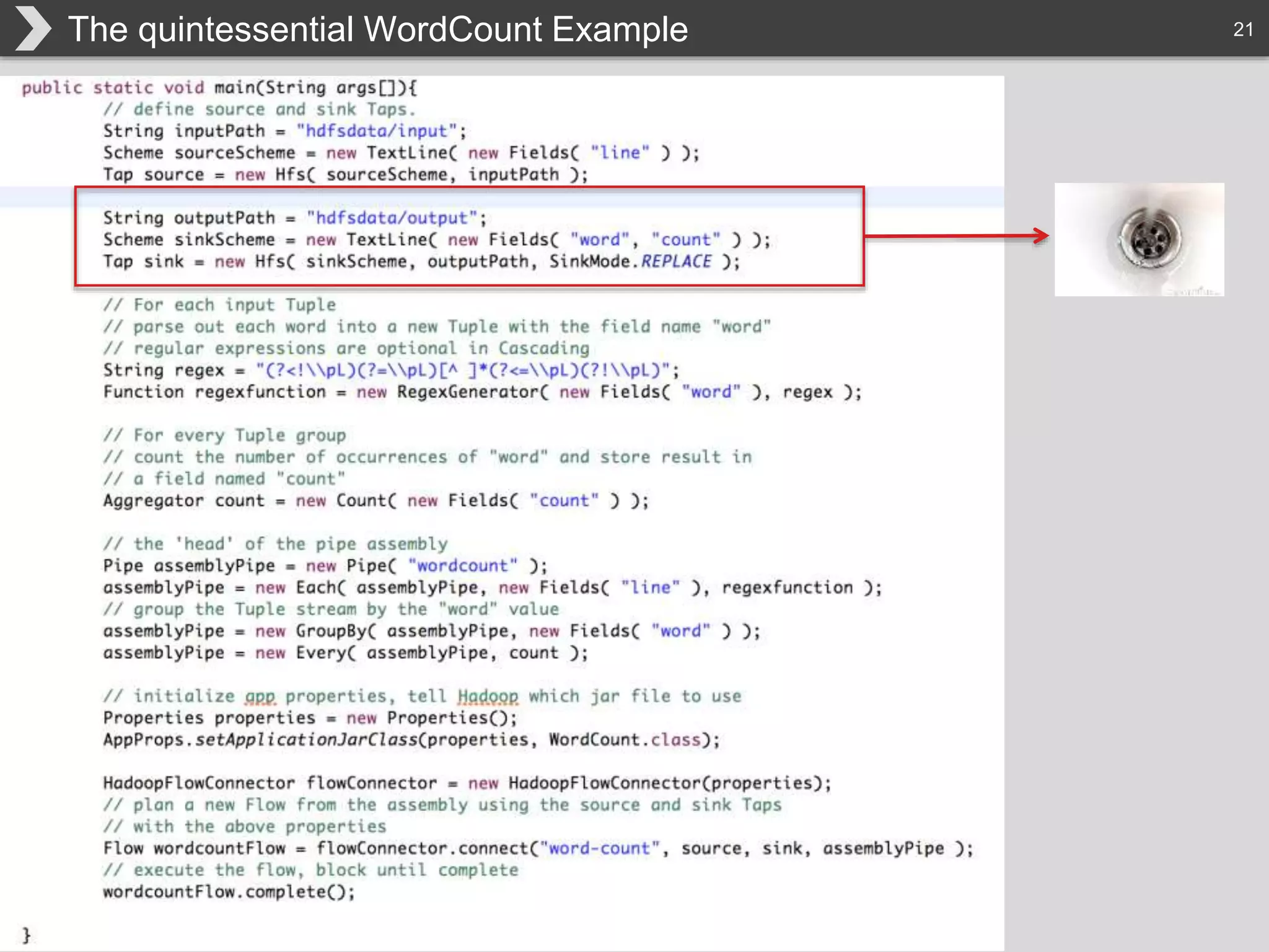 21The quintessential WordCount Example
 