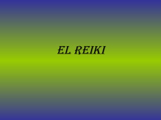 EL REIKI 
