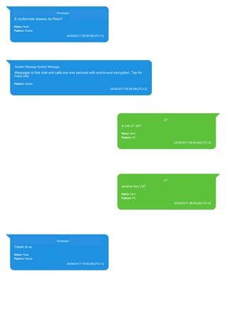 393356901075@s.whatsapp.net Giuseppe (+39 335 690 1075)
È confermato stasera da Piero?
Status: Read
Platform: Mobile
24/06...