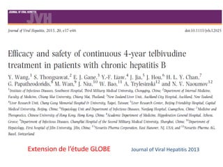 Extension de l’étude GLOBE

Journal of Viral Hepatitis 2013

 