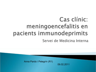 Cas clnic meningitis en immunodeprimits