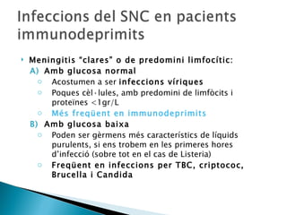 Cas clnic meningitis en immunodeprimits