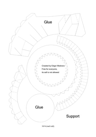 10/14 (row3 col2)
Support
Created by Edgar Medrano
Free for everyone,
its sell is not allowed
Glue
Glue
 