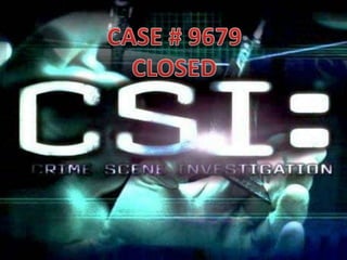 CASE # 9679CLOSED
