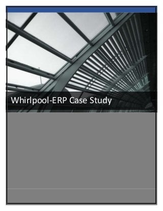 Whirlpool-ERP Case Study

 