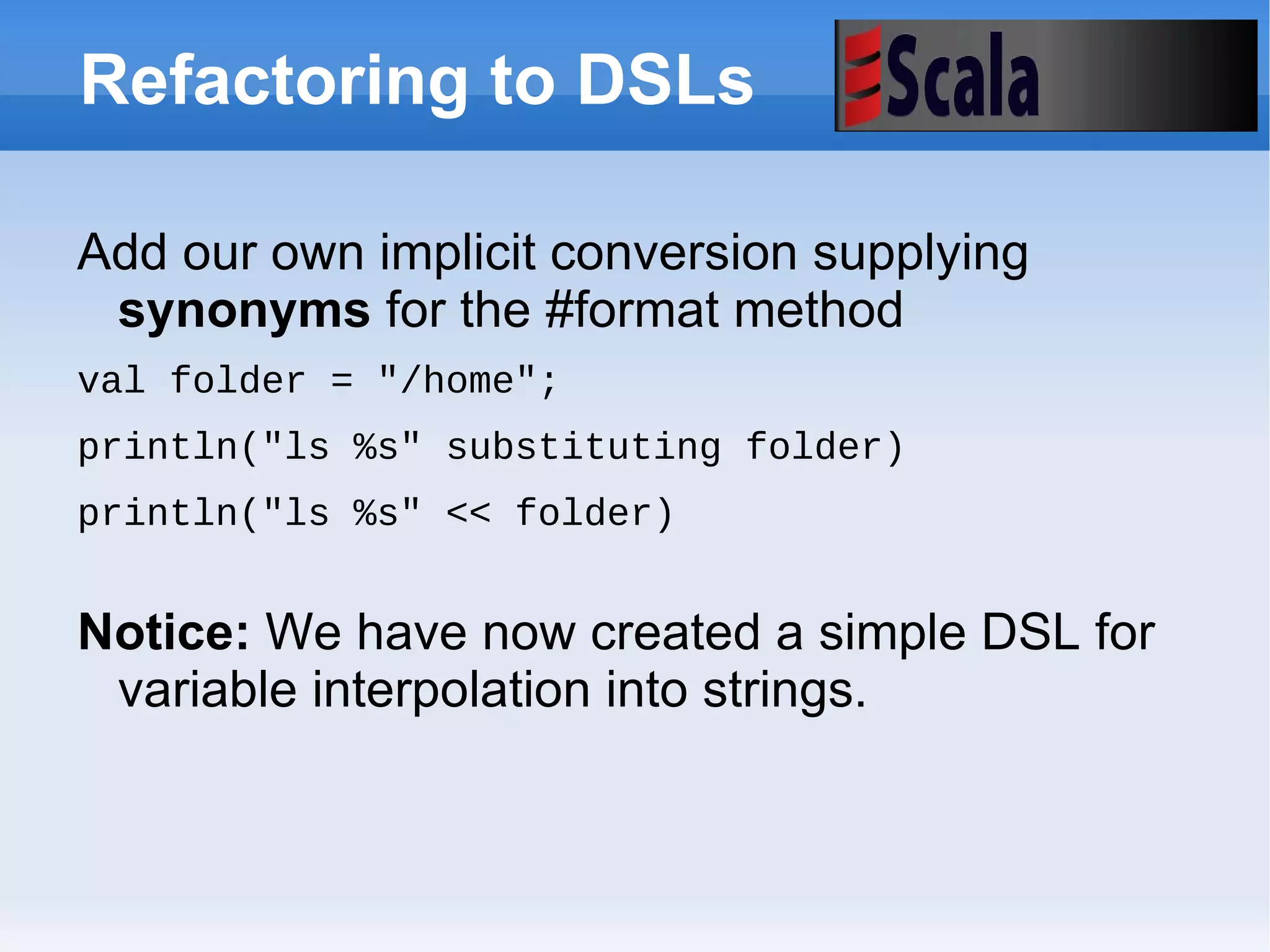 Scala LiftOff Scala 2.8 – Selected Improvements New and improved  tool support New tooling supported directly in  scala compiler 