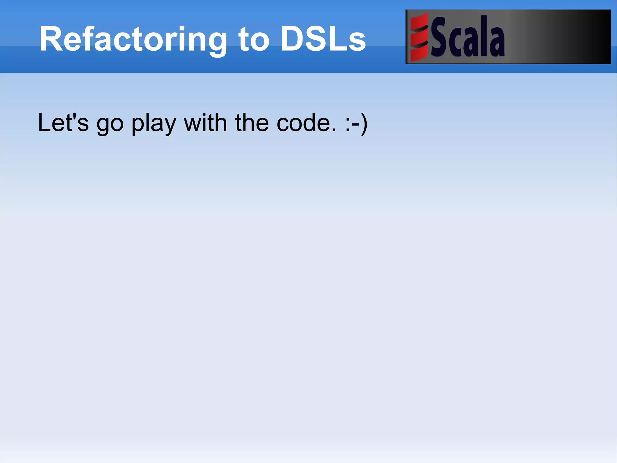 Scala LiftOff Enterprises that have adopted Scala Web 2.0 startups Twitter 