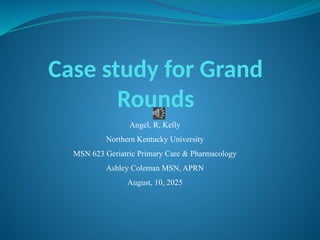 case for grand rounds bfbf jwbejbe .pptx