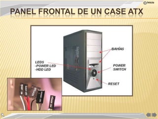 Inicio



PANEL FRONTAL DE UN CASE ATX
 