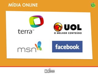 MÍDIA ONLINE

 