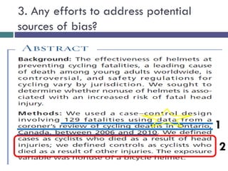3. Any efforts to address potential
sources of bias?
1
2
 