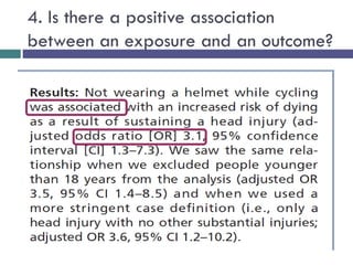 4. Is there a positive association
between an exposure and an outcome?
 