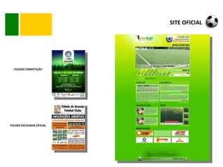 SITE OFICIAL FOLDER COMPETIÇÃO FOLDER ESCOLINHA OFICIAL 