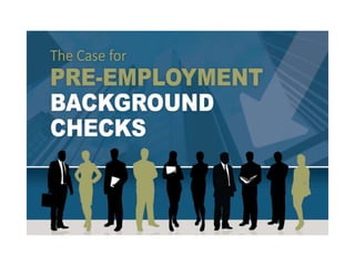 The Case for Pre-Employment Background Checks