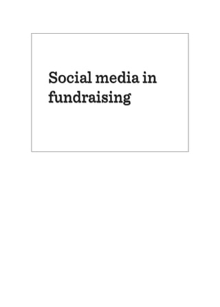 Social media in
fundraising
 