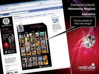 Tela de seleção de fotos dos amigos Concurso Cultural  Momentos Mágicos Aplicativo 