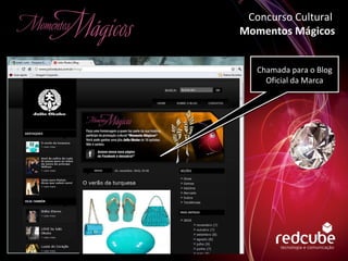 Concurso Cultural  Momentos Mágicos Chamada para o Blog Oficial da Marca 