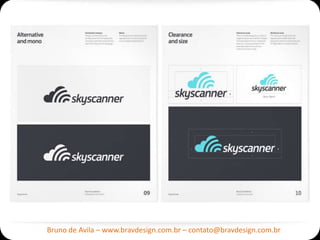 Bruno de Avila – www.bravdesign.com.br – contato@bravdesign.com.br
 