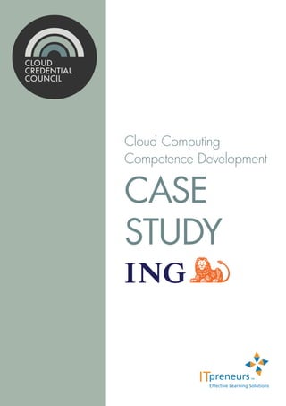 Cloud Computing
Competence Development

Case
Study
 