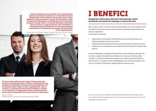 Per Banca Ubae l’efficienza ed il rigore nell’esecuzione dei
processi è di vitale importanza. Il timore, nell’adozione di una
piattaforma di Workflow e Business Process Management, era
che potesse rendere rigida la nostra organizzazione. josh, al
contrario, si è dimostrato estremamente flessibile e versatile
e ci ha consentito di raggiungere risultati di efficientamento
senza andare ad appesantire la nostra macchina organizzativa
Enrico Pilotti
Responsabile Direzione Organizzazione UBAE
I BENEFICI
Banca Ubae è riuscita con josh a centrare tutti gli obiettivi che si era prefissata in fase
di progetto ed allo stesso tempo a porre le basi per importanti sviluppi evolutivi sui
processi organizzativi.
In particolare, ha ottenuto:
•	 miglioramento nella qualità e nell’efficienza di esecuzione dei processi con
riduzione dei relativi tempi di esecuzione
•	 semplicità nell’accesso alle fonti documentali anche grazie al sistema di ricerca
•	 integrazione con l’ambiente di lavoro tradizionale per minimizzare l’impatto sulle
persone
Il livello di flessibilità e di integrazione del sistema è anche evidenziato dal fatto che,
una volta a regime con la parte documentale e con i processi, sia stato possibile
introdurre in maniera estremamente rapida anche la soluzione di protocollazione,
josh Protocol!, il cui utilizzo è stato immediatamente reso vincente ed operativo dal
ricorso a processi di smistamento realizzati appunto attraverso josh.
Lotus è un marchio o un marchio registrato di International Business Machines; Microsoft e SharePoint sono
marchi registrati di Microsoft Corporation. Tutti gli altri nomi di prodotti e servizi qui menzionati sono marchi che
appartengono alle rispettive società.
Semplicità nell’accesso alle fonti documentali, anche
sfruttando strumenti di riepilogo e ricerca full-text
Avevamo bisogno di uno strumento che ci permettesse di
superare la precedente esperienza con Lotus Notes non più
adeguata alle nostre necessità. Non avendo risorse interne
dedicate in maniera esclusiva a questo tipo di progetti, è stato
fondamentale individuare una piattaforma che ci consentisse
di operare in tempi rapidi e con grande flessibilità, alternando
interventi interni a supporto esterno. josh e SharePoint ci
hanno permesso di reintrodurre con successo la gestione
documentale e l’automazione dei processi all’interno della
nostra organizzazione.
Alessandro Anniballi, Responsabile Servizio Sistemi UBAE
 