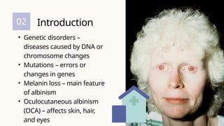 Case-Study-Presentation-Albinism_BIOLOGY | PPTX