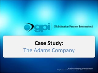 Case Study: The Adams Company 