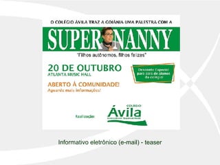 Informativo eletrônico (e-mail) - teaser 