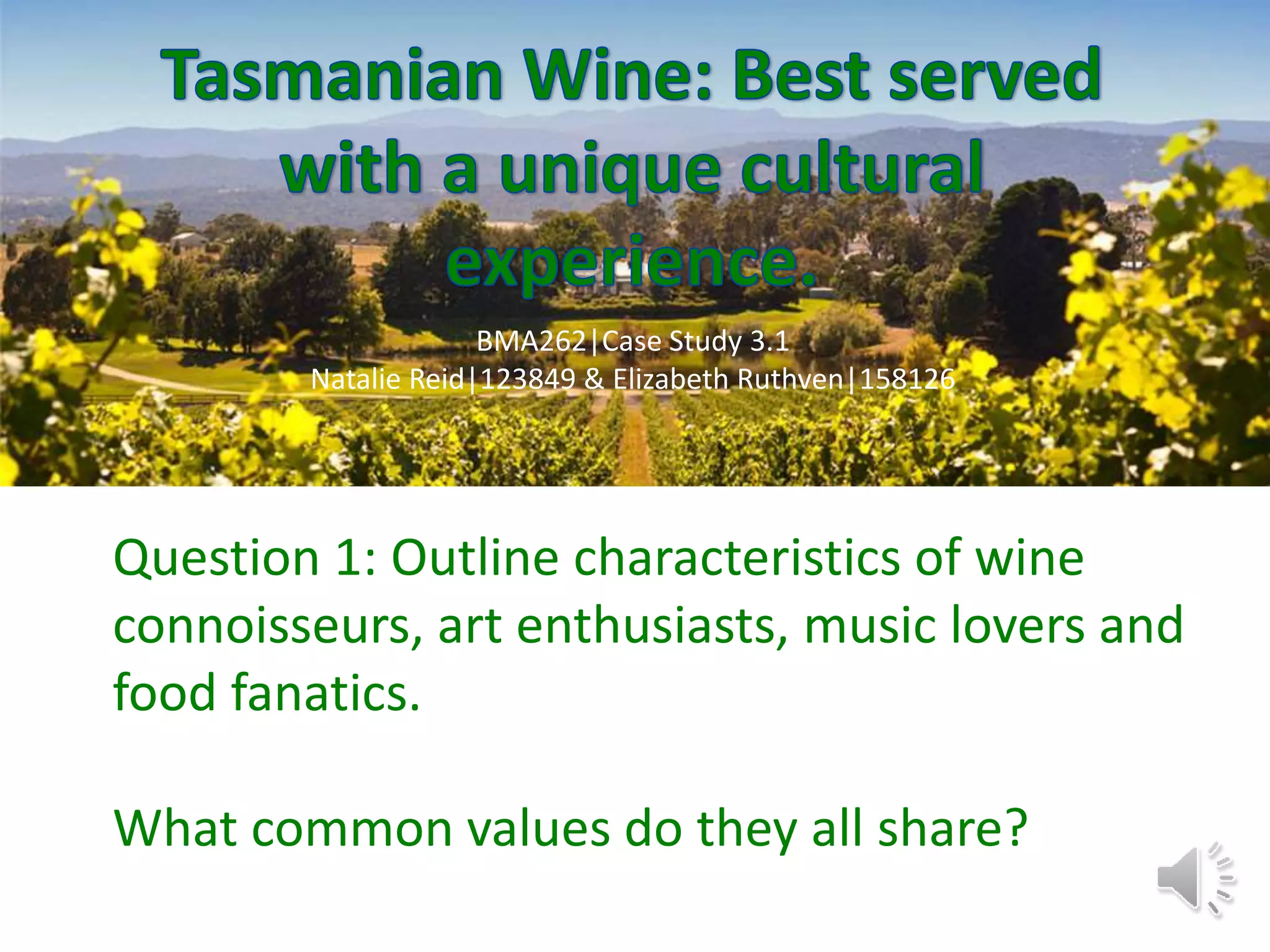 Case 3.1 Tasmanian Wine: Best Served with a Unique Cultural Experience ...