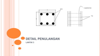 DETAIL PENULANGAN
LANTAI 3
 