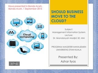 Should Business Move to the Cloud (Bahasa) | PPTX