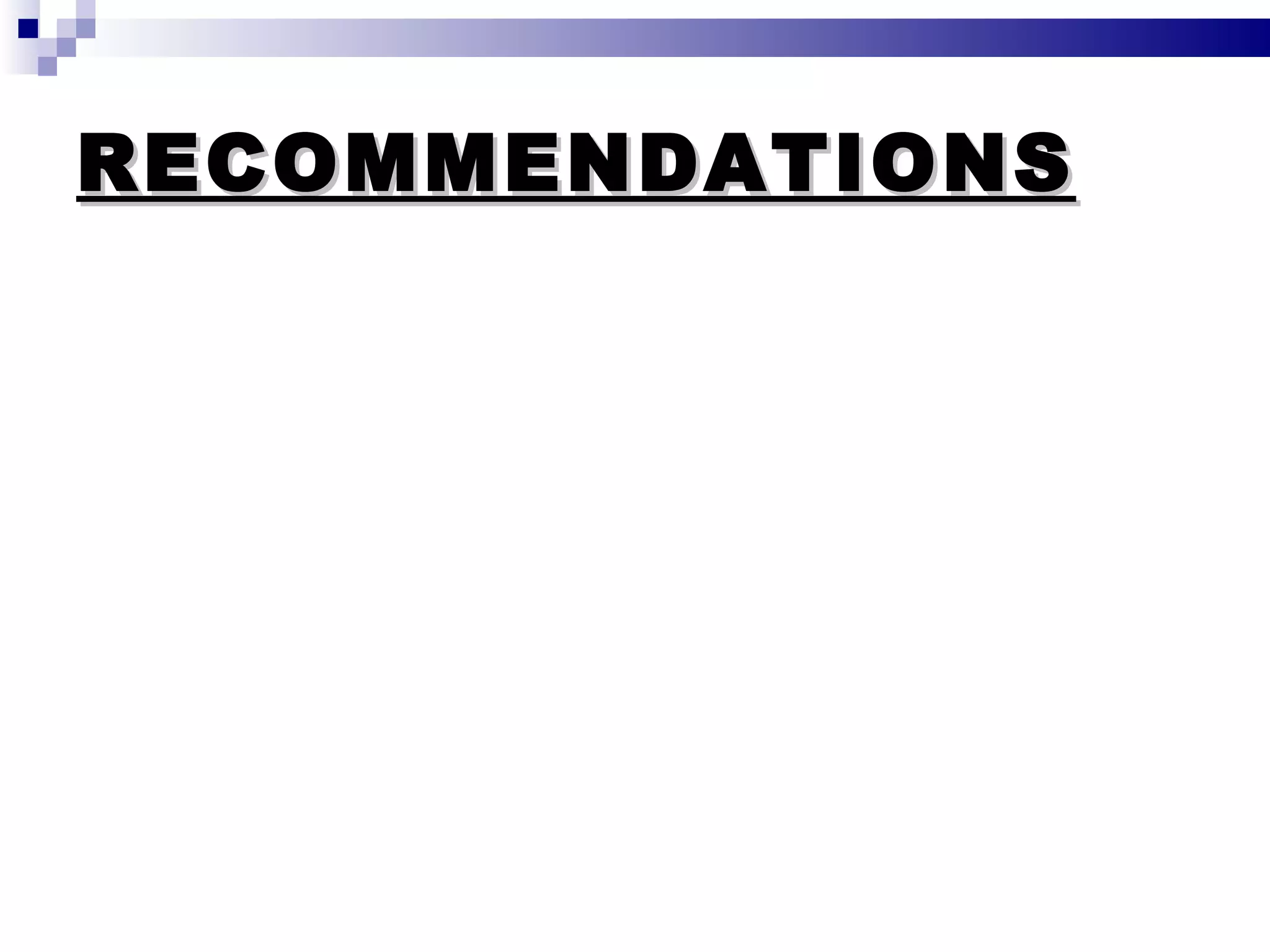 RECOMMENDATIONS 