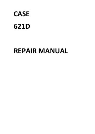 CASE
621D
REPAIR MANUAL
 