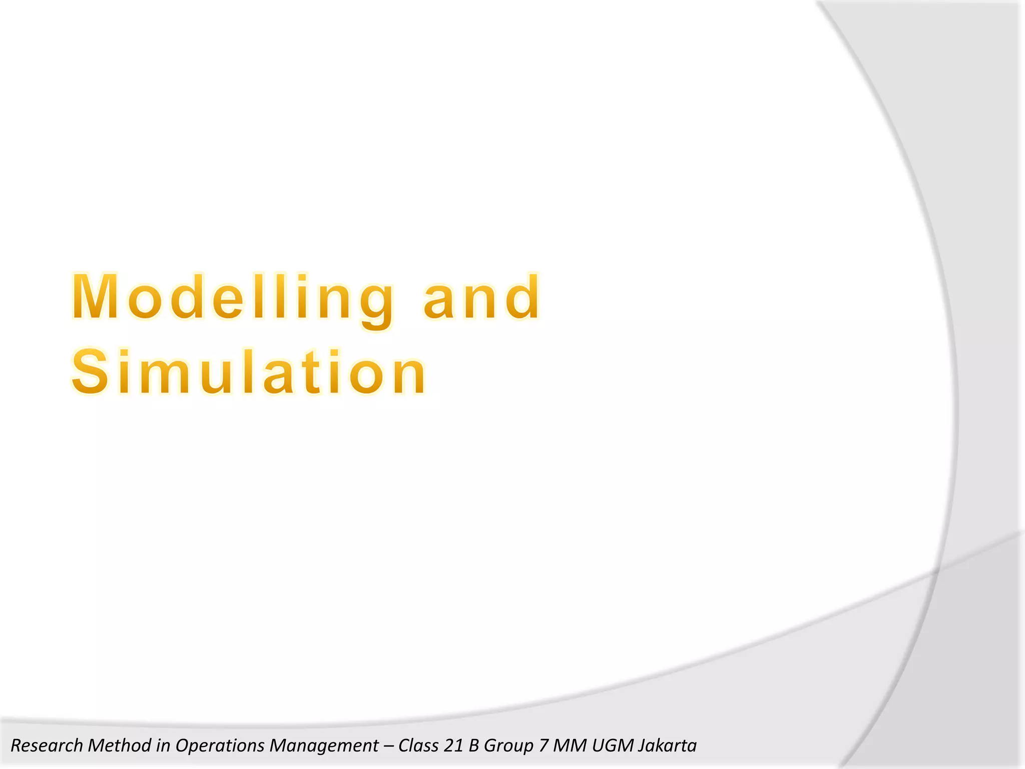 Research Method in Operations Management – Class 21 B Group 7 MM UGM Jakarta
 