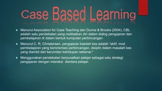 Case based learning | PPTX
