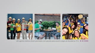 265 agentes lotéricos foram premiados com pacotes para assistir a jogos do Mundial ou TV’s. 
 