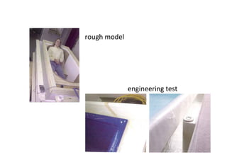 rough model




              engineering test
 