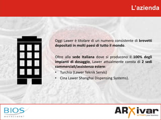 L’azienda
Oggi Lawer è titolare di un numero consistente di brevetti
depositati in molti paesi di tutto il mondo.
Oltre al...