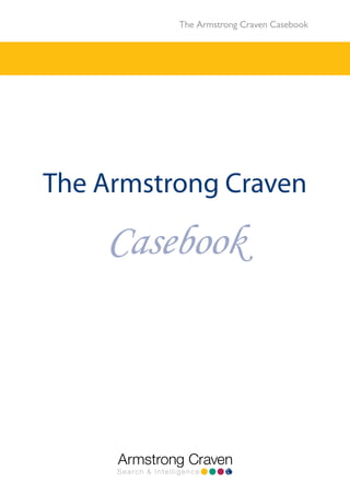 The Armstrong Craven

    Casebook




     Search & Intelligence
 