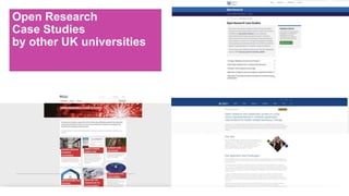 Open Research
Case Studies
by other UK universities
 