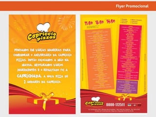 Case Capriccio Pizzaria