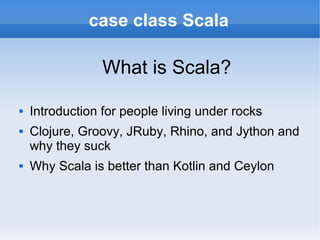 Case class scala | ODP | Programming Languages | Computing