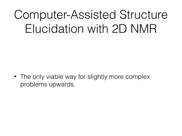 Computer-Assisted Structure Elucidation (CloudMet 2017) | PDF