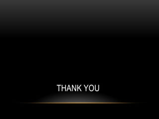 THANK YOU
 
