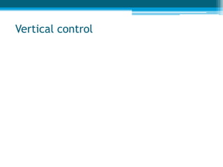 Vertical control
 