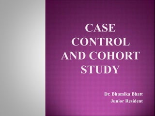 Dr. Bhumika Bhatt
Junior Resident
 