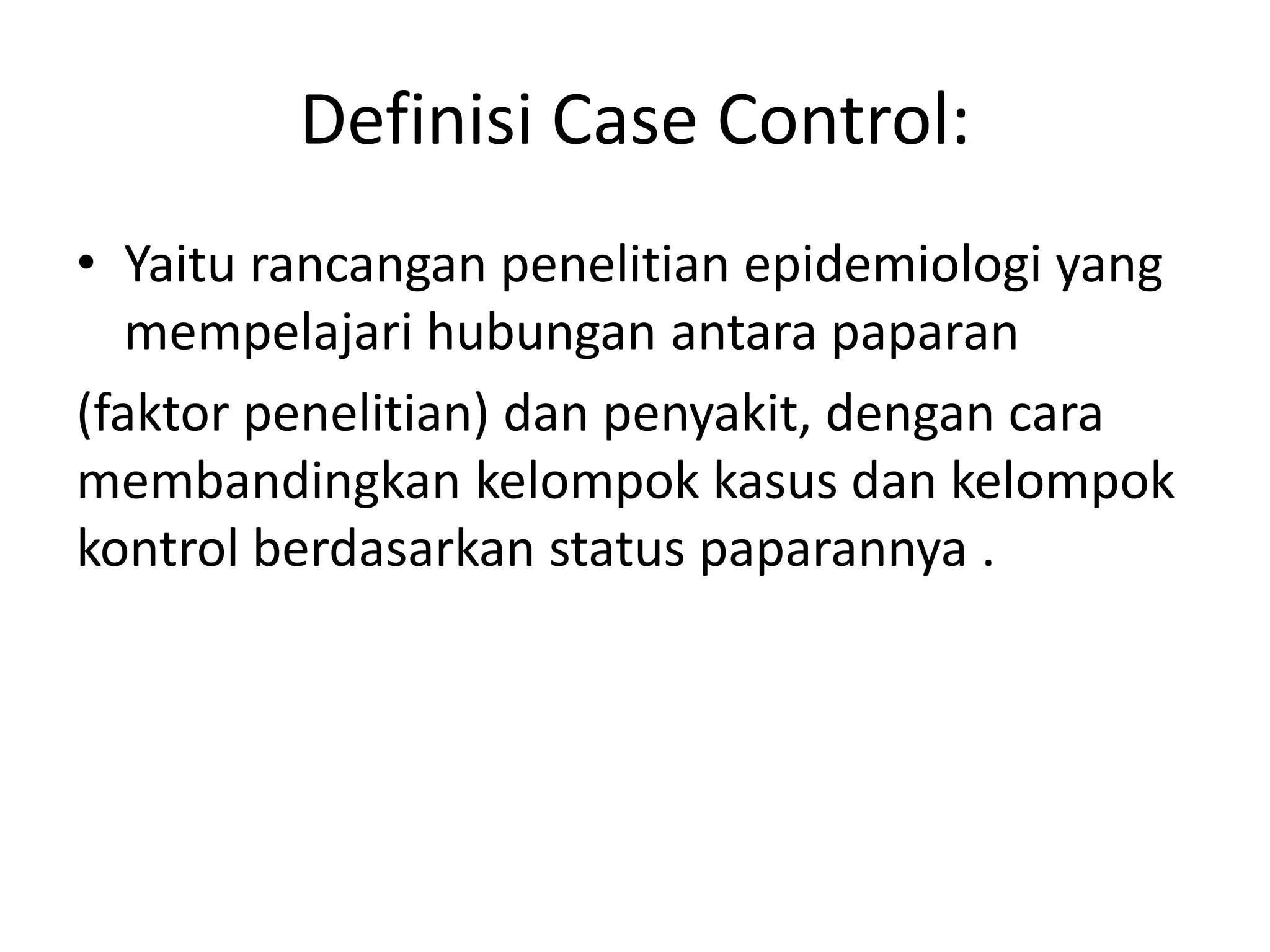 Case control epidiomologi | PPT