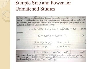 Sample Size and Power for
Unmatched Studies

 