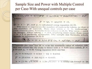 Sample Size and Power with Multiple Control
per Case-With unequal controls per case

 